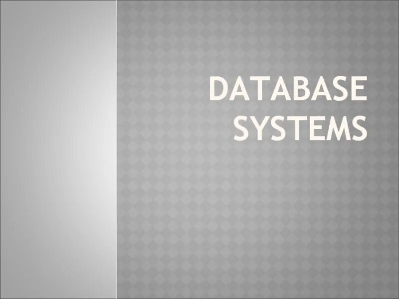 Db systems. Database systems.