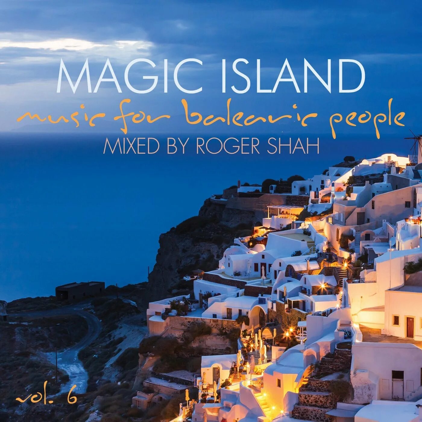 Magic Island - Music for Balearic people. Мэджик Исланд. Roger Shah - Magic Island - Music for Balearic people. Magic Island релакс. Mixed island