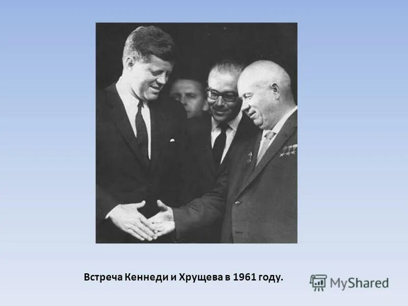Встреча хрущева и кеннеди в вене 1961. Встреча хрущева и кеннеди в вене. Хрущев кеннеди вена 1961. Кеннеди и н. Хрущев встреча с кеннеди.