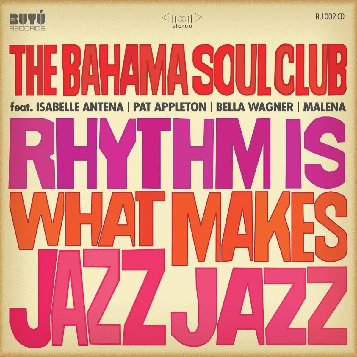 Bahama Soul Club. Bahama Soul Club-2008, Rhythm is what makes Jazz Jazz. What is Rhythm. Rhythm Club.