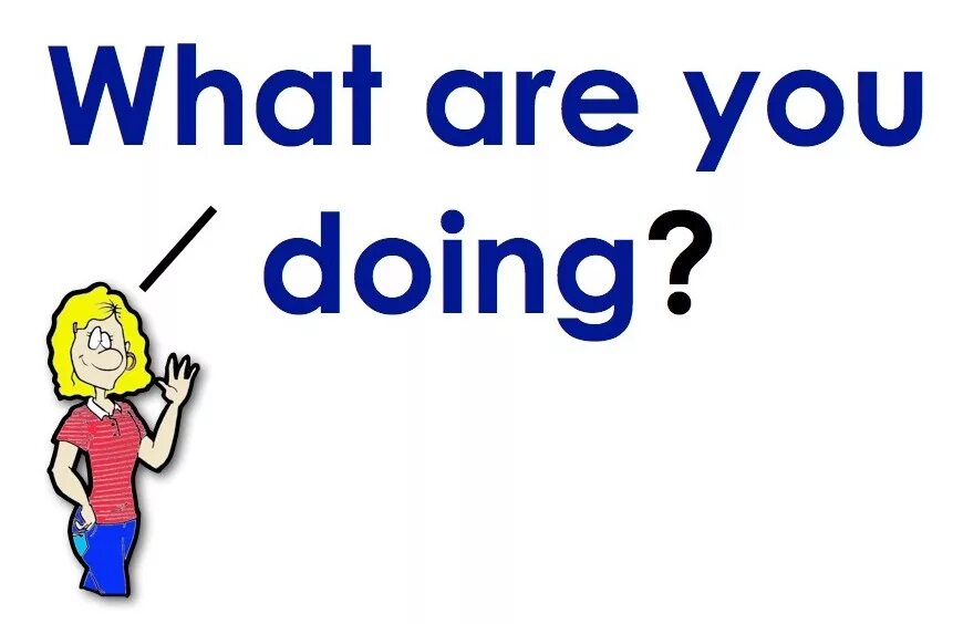 Как переводится what are you doing. What are you doing. Картинка what are you doing. What are you doing game. What are you doing карточки.