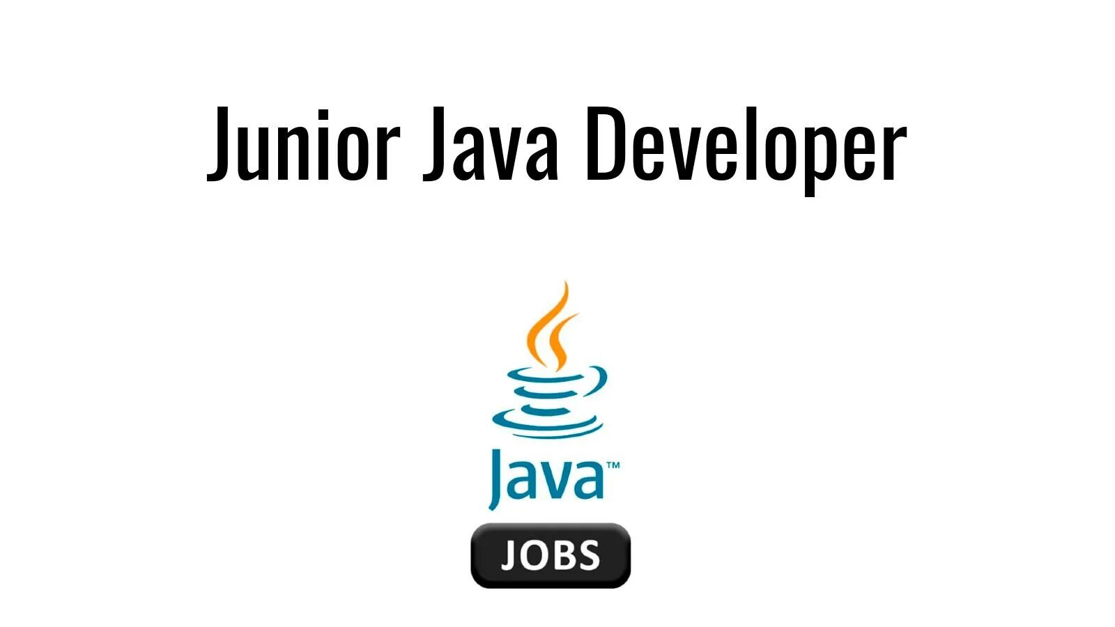 Java junior. Чем занимается junior java.
