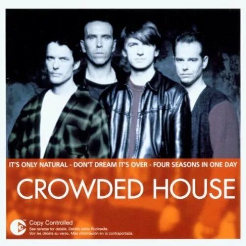 Crowded house don t dream it s. Группа crowded House. Crowded House 1988. Crowded House обложки. Группа crowded House альбомы.