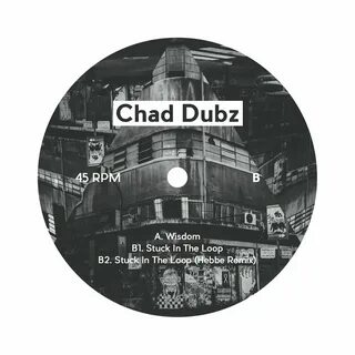 Chad Dubz - Wisdom EP(incl. 