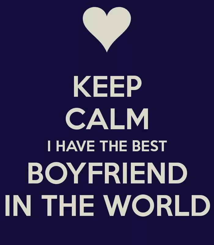 Good my boyfriend. Best boyfriend. I have the best boyfriend. The best man in the World надпись. Good boyfriend.