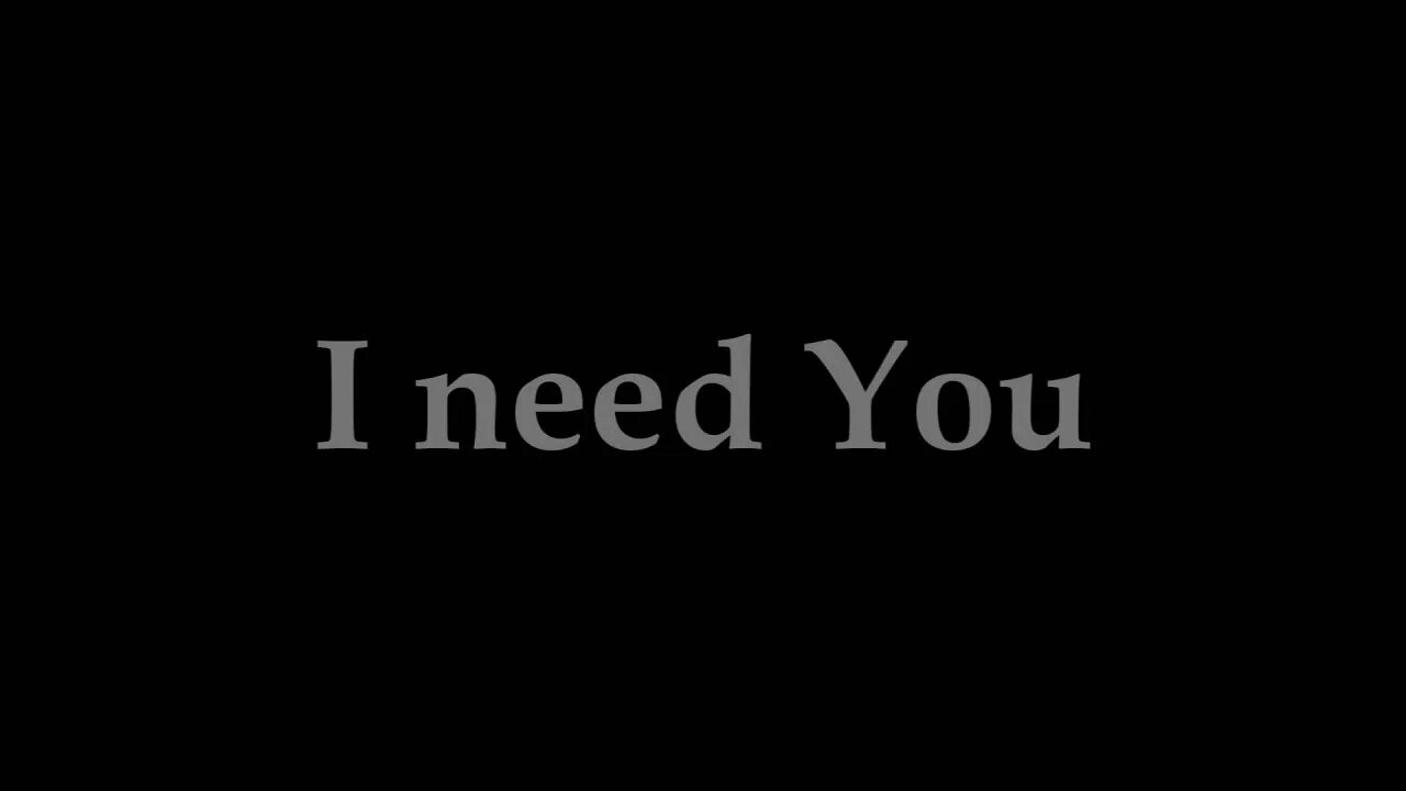 I need you. Need me картинка. Need you надпись. I need you i. Please stay i need you