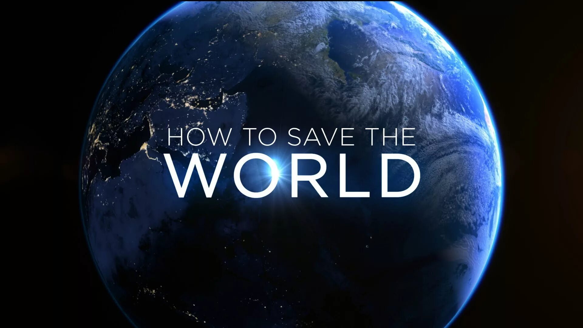 The world we now. Save the World. Надпись save the World. Картинка save the World. Save World poster.