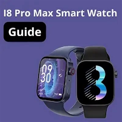 I8 pro max часы инструкция