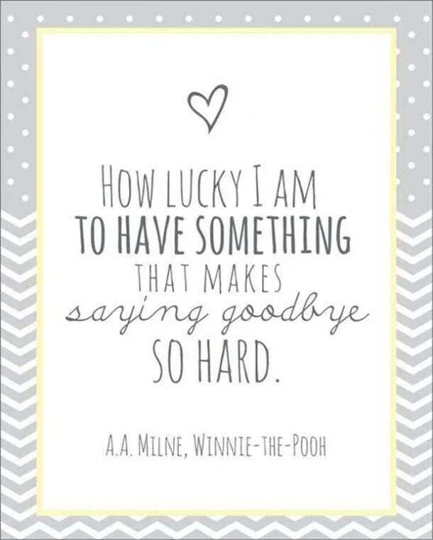 Have something left. Have something. DOSOMETHING tat. To have you Lucky. Saying Goodbye.