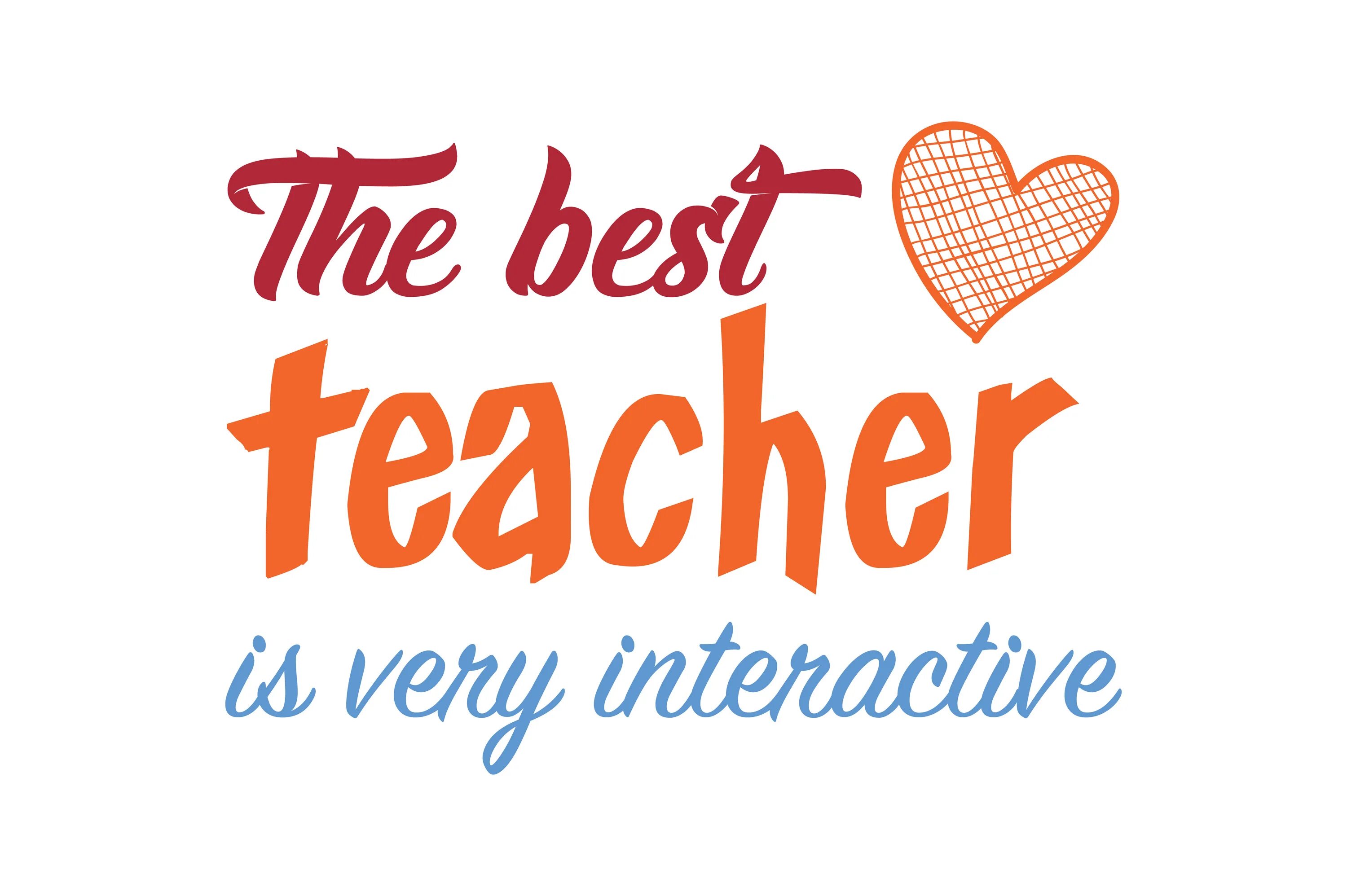 Best teacher. The best teacher in the World. World's best teacher. You are the best teacher. Life is the best teacher