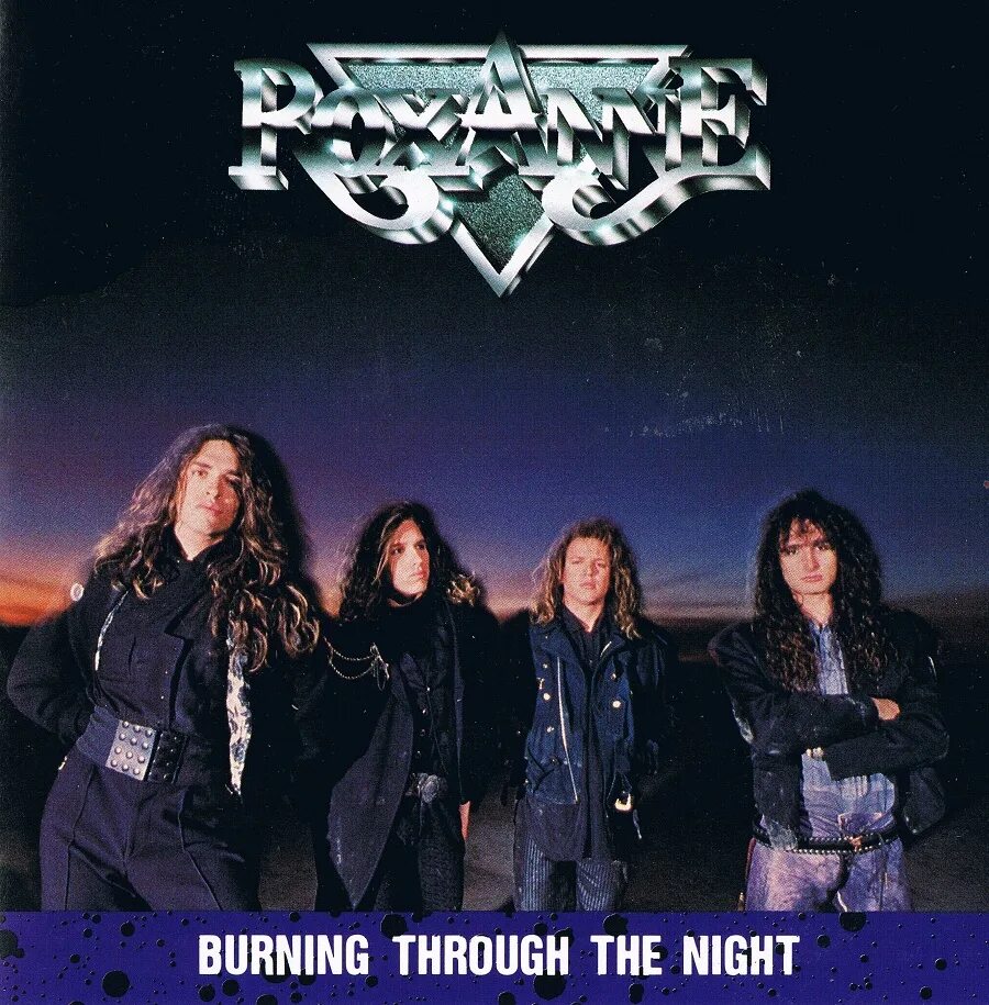 Burning through. Roxanne - 1988 - burning through the night. roxanne группа. through the night.