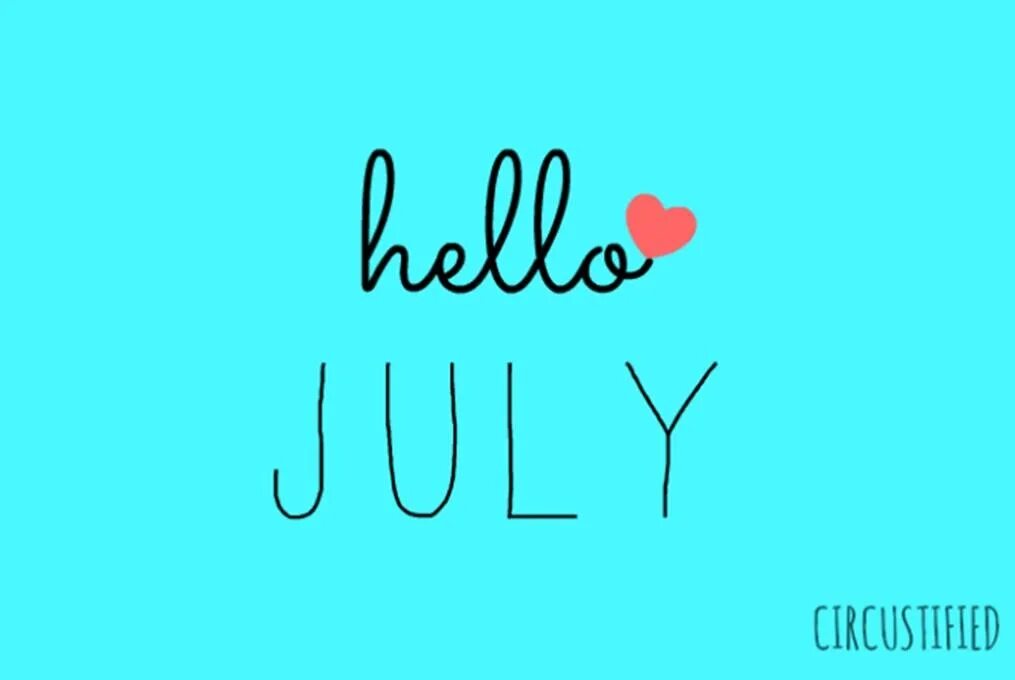 Очень hello. Hello July. July картинки. Hello июль. Hello July надпись.