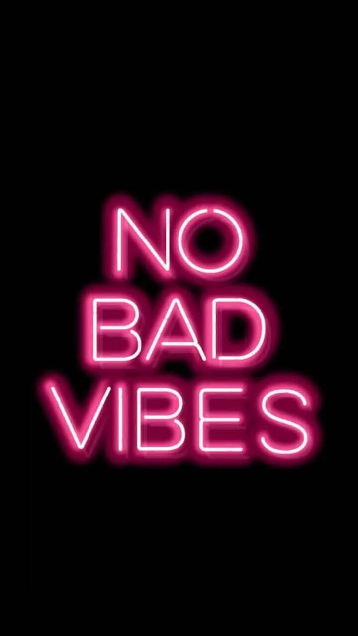 Неон Вайб. No Bad Vibes Neon. Картинка вайбс. No Bad Vibes фотографии. Bitches vibe