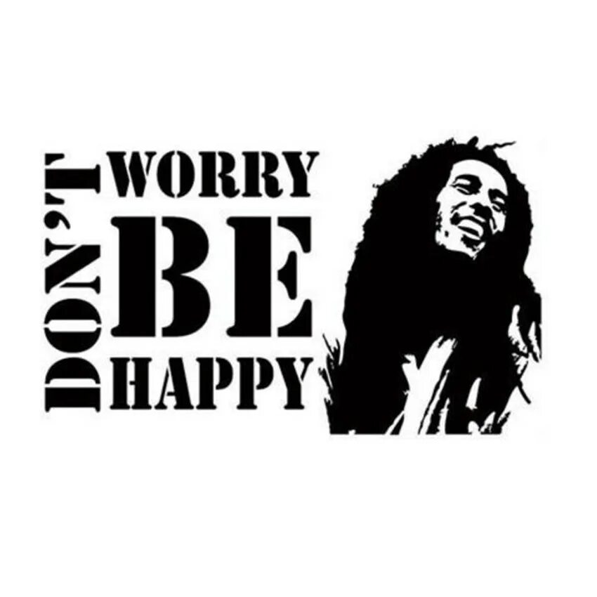 Боб Марли. Боб Марли don't worry. Don't worry be Happy Bob Marley. Боб Марли наклейка. Bob is happy