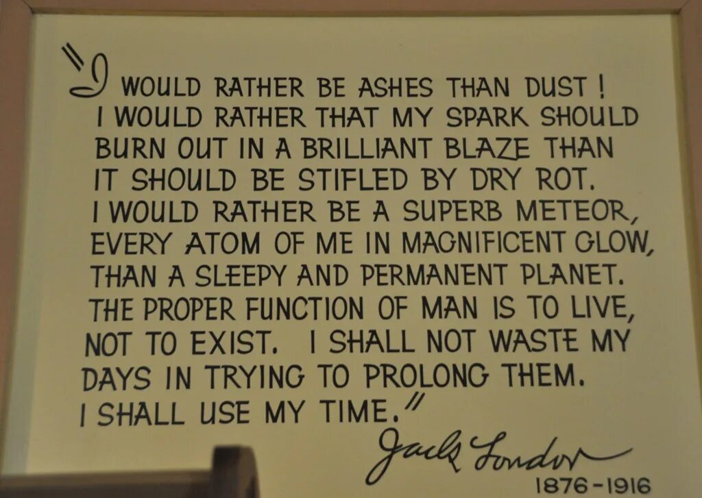 I would rather stay. Jack London quotes. Would rather. I would rather not. I would rather read a book.