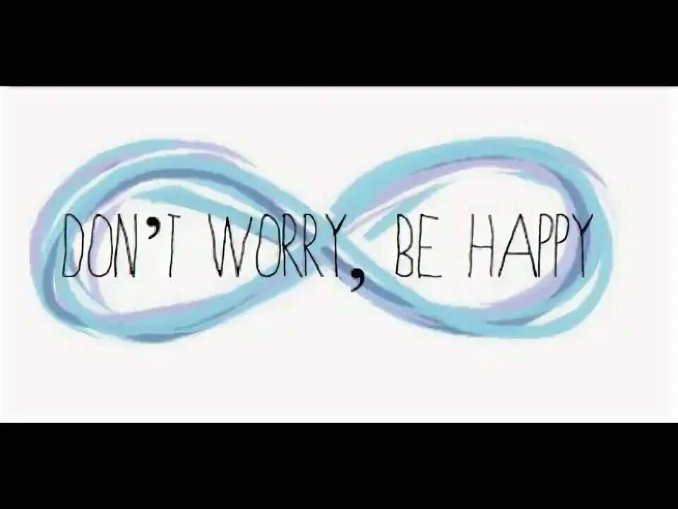 Don t worry if we. Don&#039;t worry be happy картинки. be happy надпись. by happy надпись. надпись dont.
