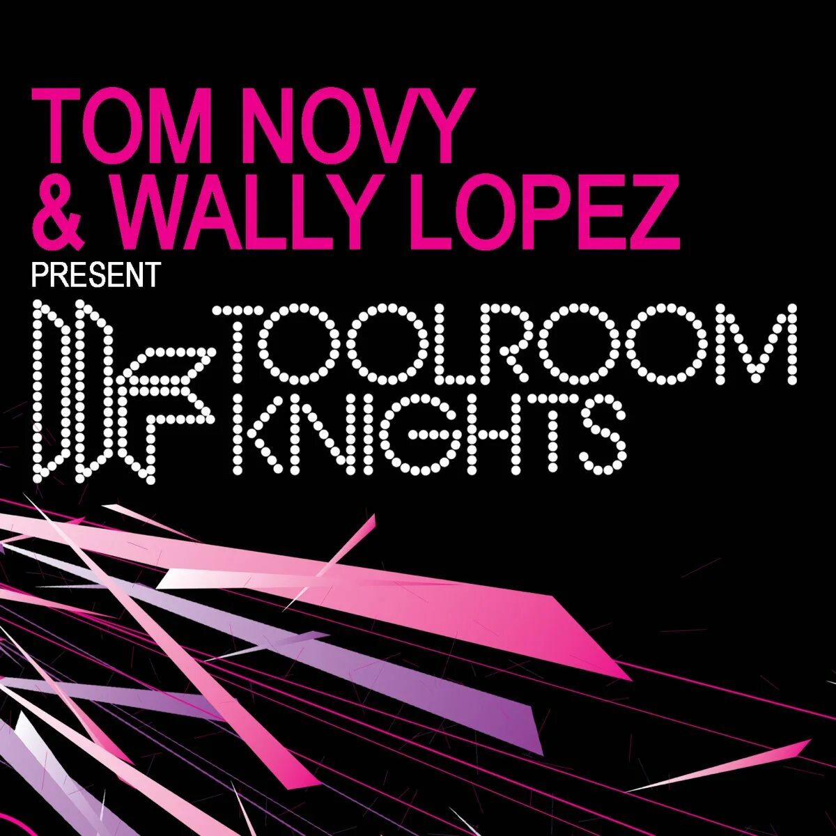 Tom novy. Toolroom Knights. Toolroom.