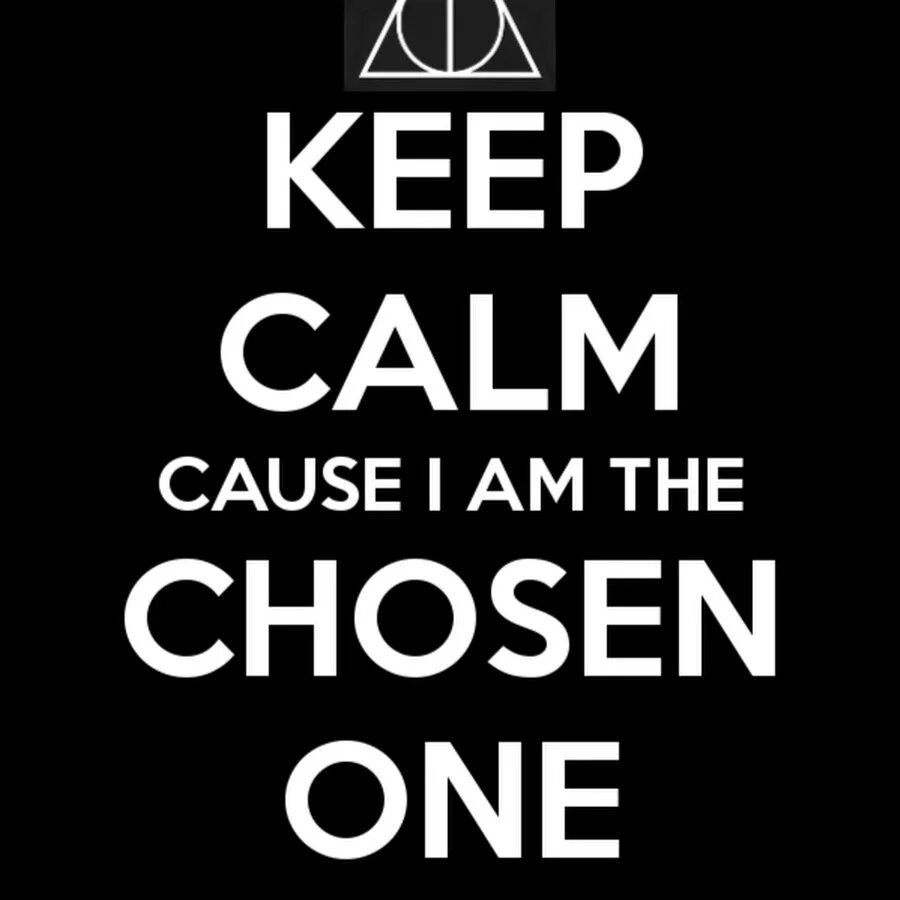 The chosen one 1. The chosen one.