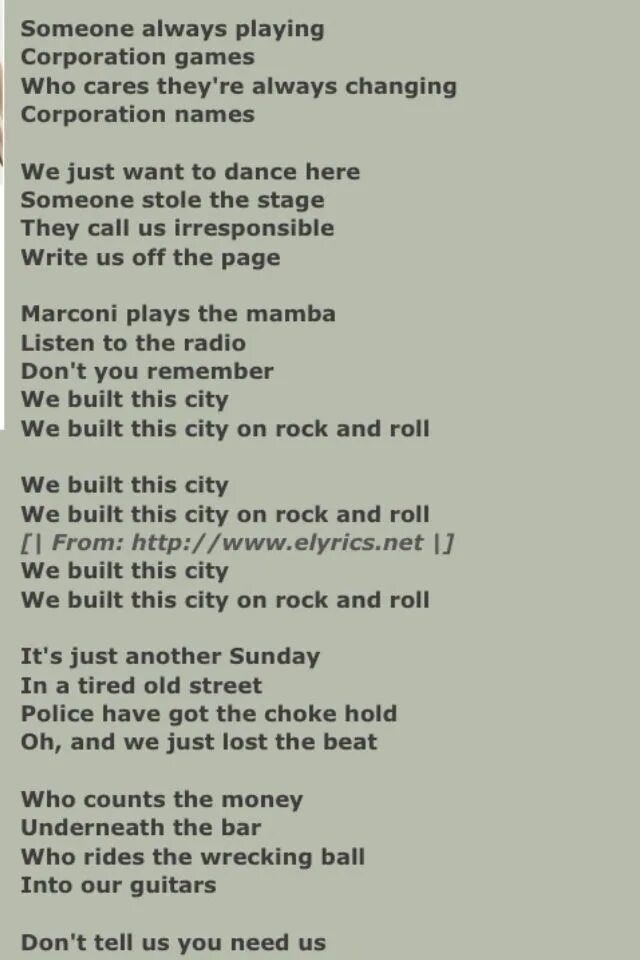 Roll lyrics. We built this City Starship. Текст песни звездолет. Rock and Roll текст. City текст.