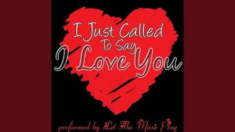 I said i love you but