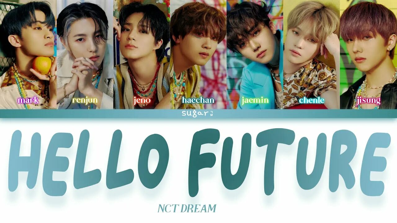 Future hello. NCT Dream hello Future. Hello Future.