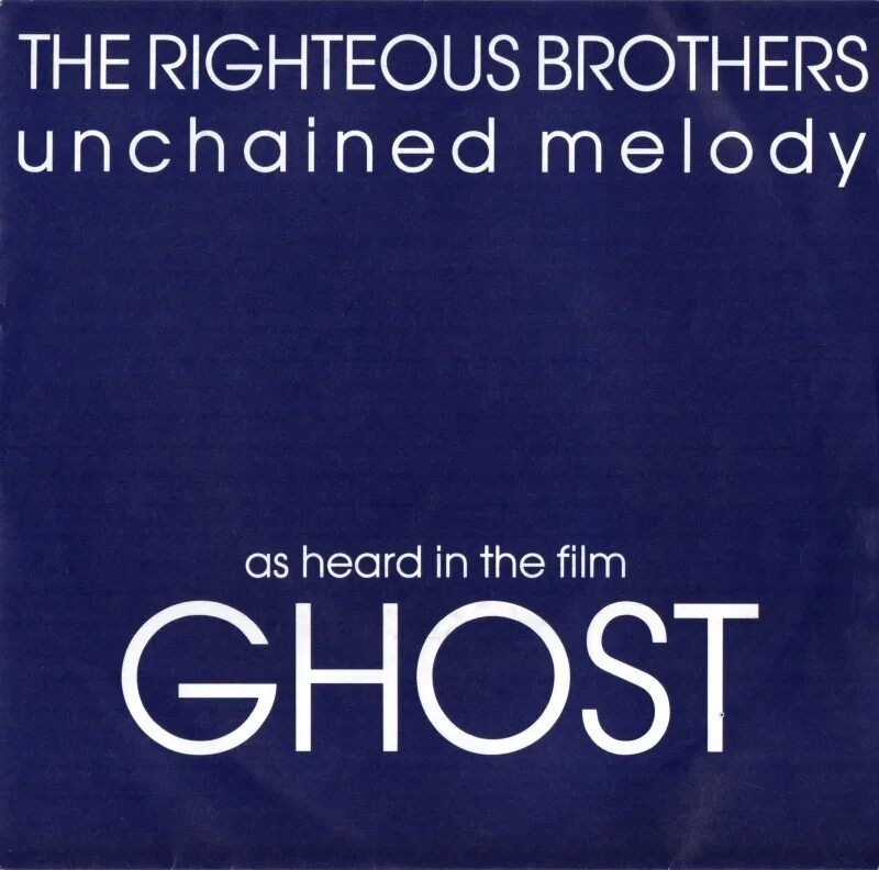 The Righteous brothers - Unchained Melody. Righteous brothers Ghost.