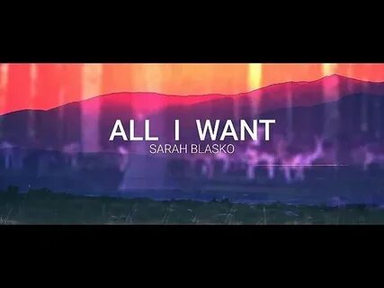 Sarah blasko all i want
