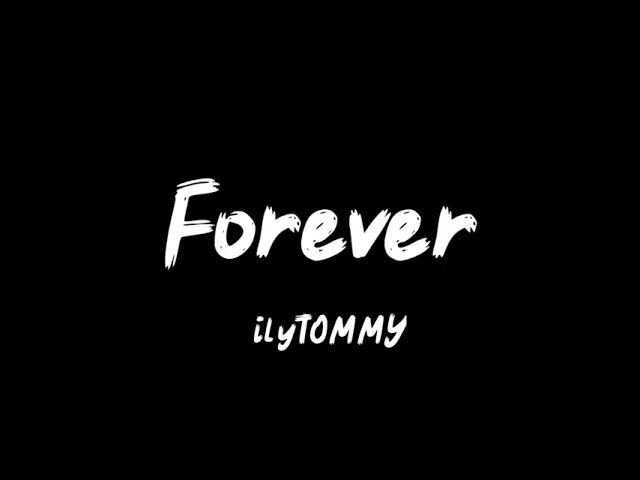 Forever ilytommy. Forever ily Tommy. Forever by ilytommy. Ilytommy обложки. Forever ilytommy перевод на русский