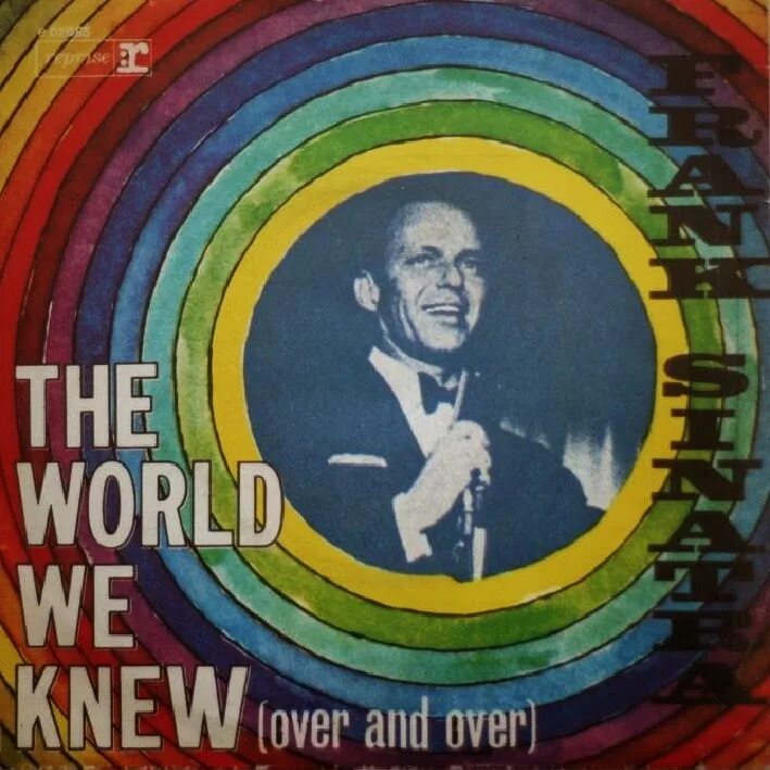 Sinatra the world we. The World we knew Фрэнк Синатра. The World we knew (over and over). The World we knew Frank Sinatra обложка. We are the World пластинки.