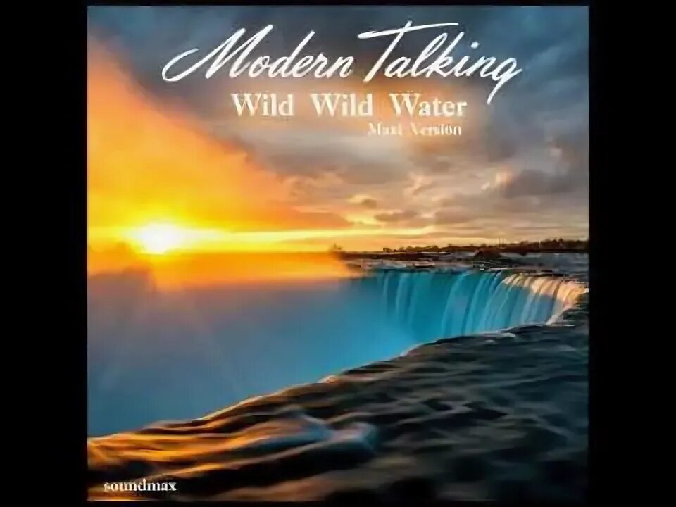 Modern talking Wild Wild Water. Modern talking Soundmax. Thomas Energizer Cover of Modern talking Wild Wild Water. Wild Wild Water с какого альбома. Wild talk