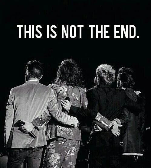 This one song. This is the end. Not the end. This is not the end one Direction. This is the end Doors.