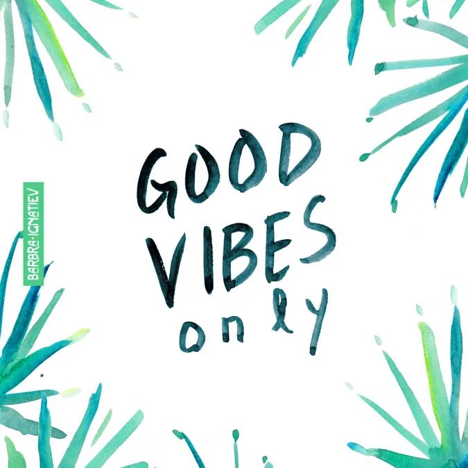 Good vibes на русский. Good Vibes картинки. Good Vibes only перевод. Good Vibes only картина. Good Vibes рисунки.