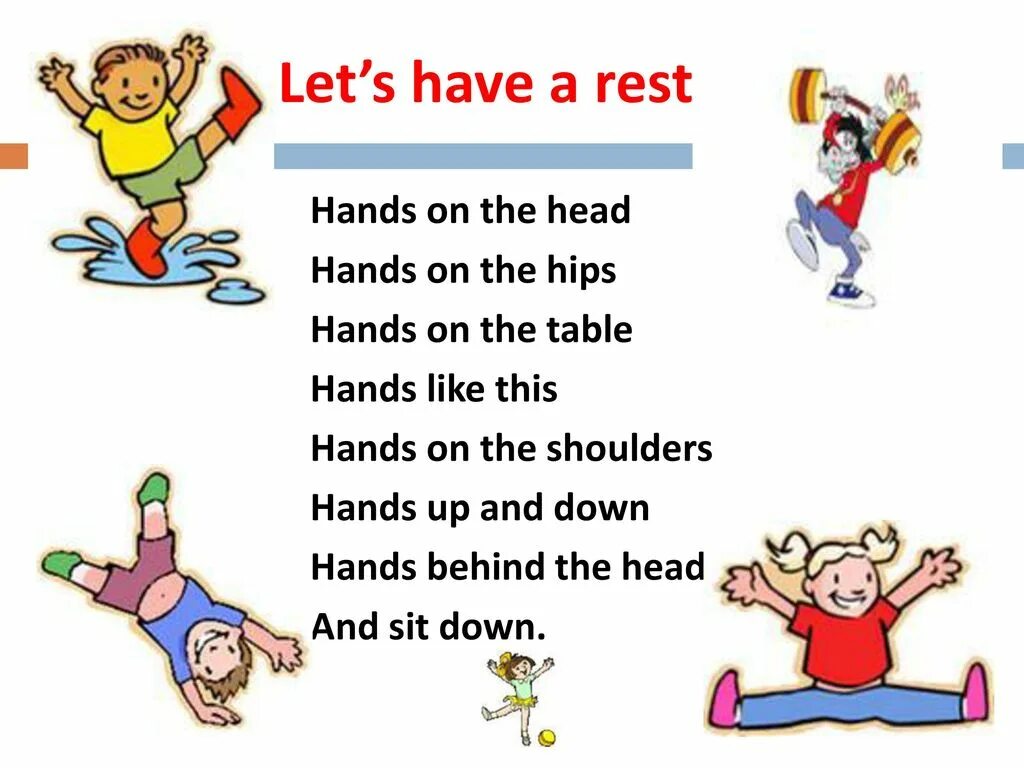 Have s rest. Hands on the head hands on the Hips. Hands on the head hands on the Hips hands on the Table hands like this. Let's have a rest. Let's have a rest картинка.