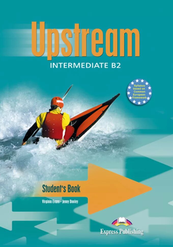 Upstream b2 student's book. Upstream Virginia Evans Jenny Dooley. Upstream Intermediate b2 student's book ответы. Upstream учебник. Students book b