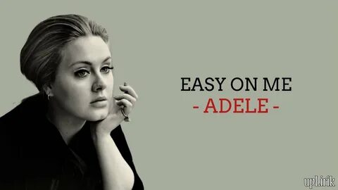 Adele easy on me