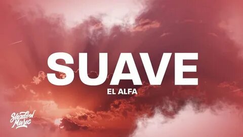 Suave remix