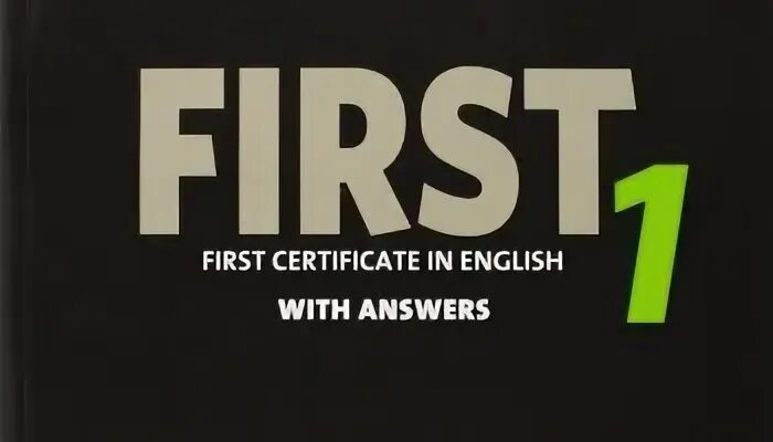 Cambridge first Certificate. First Certificate English Cambridge. Cambridge first Certificate in English 1 with answers. Учебник Cambridge English FCE. Cambridge english first