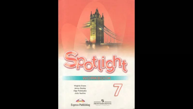 Workbook 7 класс Spotlight. УМК Spotlight 7. УМК английский в фокусе 7 класс. Spotlight 7 Workbook. Спотлайт 7 41