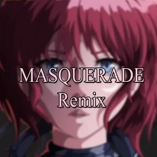 Masquerade песня