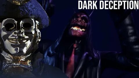 Dark deception 2
