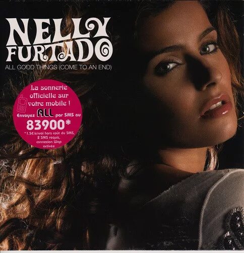 Популярные синглы. Nelly Furtado all good things. Nelly Furtado - all good things (come to an end). Neĺy Furtado all good things.