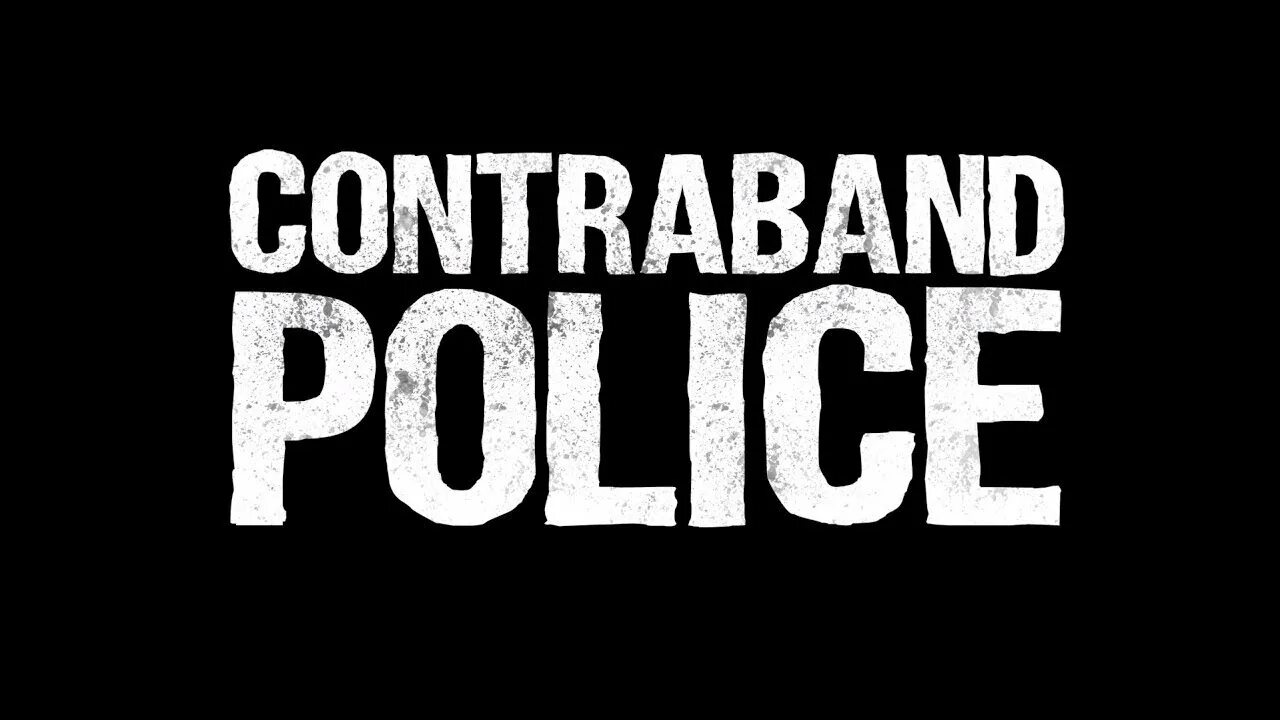 Контробанд полиц. Contraband. Contraband Police. Contraband игра. Контрабанда полиция игра.