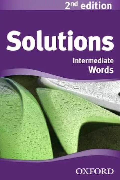 Solutions Intermediate 1nd Edition. Solution Intermediate 2 Edition student book. Учебник по английскому solutions Intermediate 2nd Edition. Solution Intermediate 2 ed.