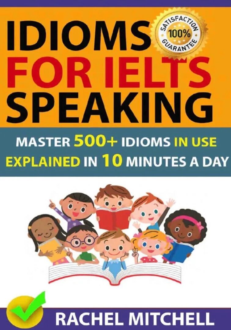 Speak idiom. Idioms for IELTS speaking. Speaking IELTS idioms. Idioms for IELTS speaking Rachel Mitchell. Idioms for IELTS speaking by Rachel.