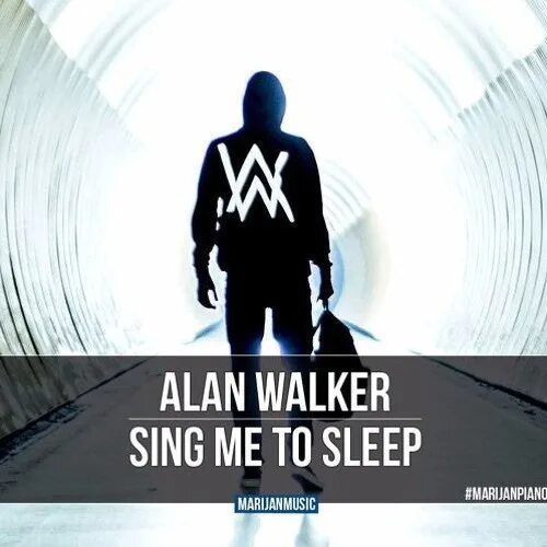 Alan Walker Sing me to Sleep обложка. Слип Волкер. Ту синг фф