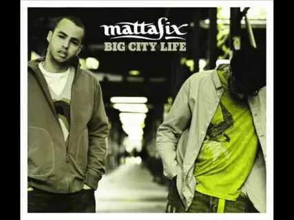 Mattafix big city life
