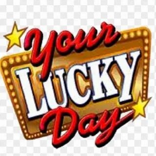 Your lucks