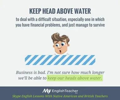 Keep head up