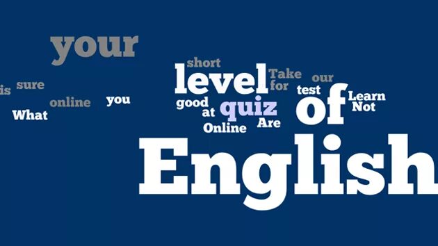 Английский тестирование. Level english тест. Test your english level. English level test online free. Test your english level.
