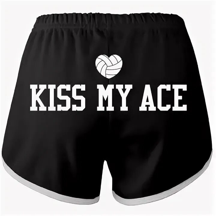 Kiss my as. Шорты humor. Kiss my Ace. Фирма Kiss одежда. Эйс волейбол надпись.